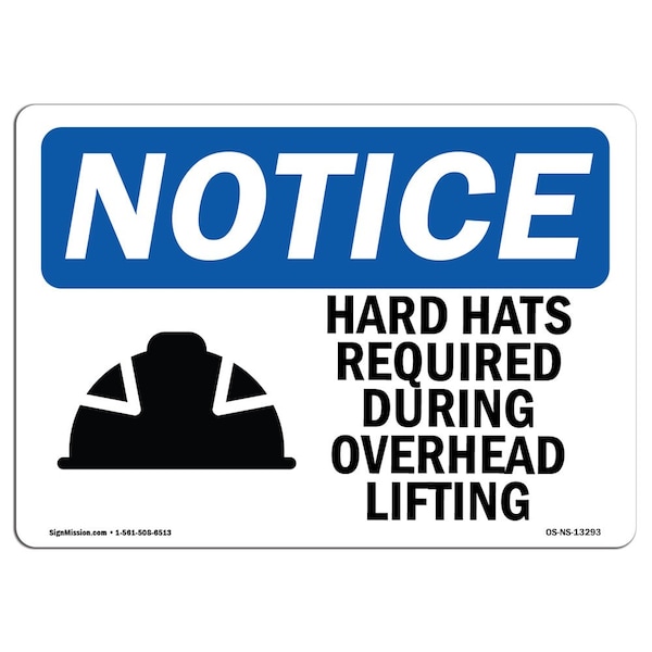 OSHA Sign, Hard Hats Required During Overhead With, 10in X 7in Aluminum, 10" W, 7" H, Landscape
